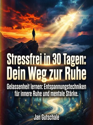 cover image of Stressfrei in 30 Tagen--Dein Weg zur Ruhe